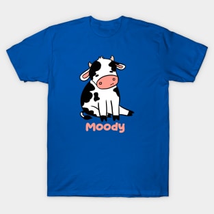 Moody a cute little funny cartoon cow T-Shirt
